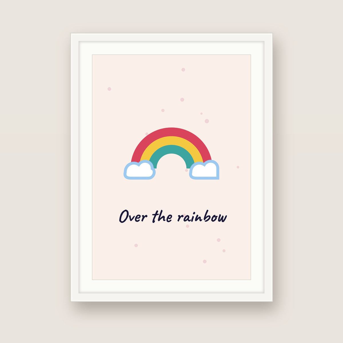 Over the rainbow in a white frame